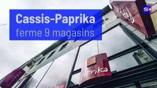 La groupe Cassis - Paprika va fermer 9 magasins, 67 emplois menacés
