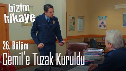 Cemil'e tuzak kuruldu - Bizim Hikaye 26. Bölüm
