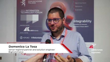 It Forum 2024, La Tosa (BigCommerce): "Scalabilità e interoperabilità sono sfide principali"