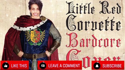 Little Red Corvette  (Medieval Parody Cover   Bardcore) Originally by Prince