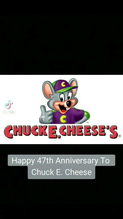 Happy 47th Anniversary To Chuck E. Cheese