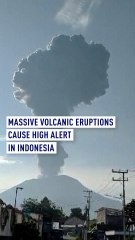 Huge volcano explosions in Indonesia