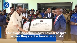 Our frontline officers now have a hospital where they can be treated – Kindiki
