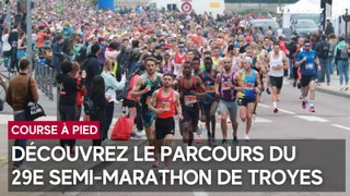 Le parcours du  29e semi-marathon de Troyes du 19 mai 2024