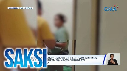 Babaeng gumagamit umano ng glue para manalisi sa mga senior citizen na nagwi-withdraw sa ATM, arestado | Saksi