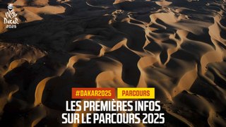 Les premières infos sur le parcours 2025 - #Dakar2025