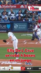 ¡Elly De La Cruz se robó 4 bases vs Los Dodgers!