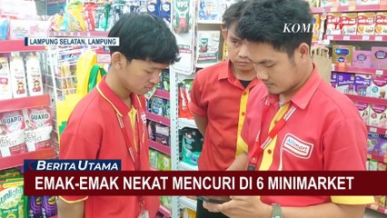 Waduh! Emak-Emak Nekat Curi Barang di 6 Minimarket