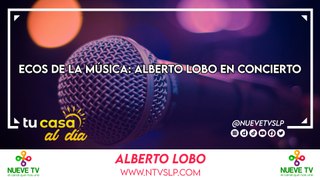 Ecos de la Música: Alberto Lobo en Concierto