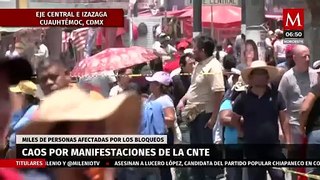 Así fue el caos en la CdMx tras las manifestaciones y bloqueos de maestros de la CNTE