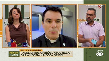Padre divide opiniões após negar hóstia para o fiel| Melhor da Tarde