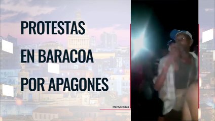 Protestas en Baracoa por apagones