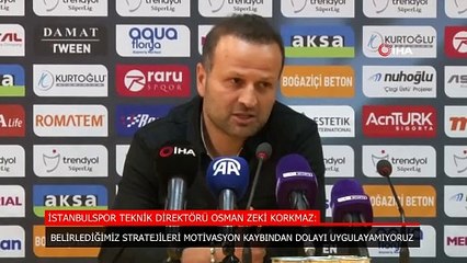 Osman Zeki Korkmaz: Stratejilerimizi motivasyon kaybından dolayı uygulayamıyoruz
