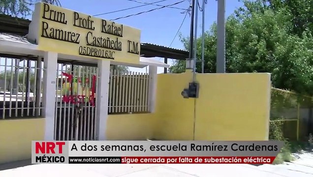 A dos semanas, escuela Ramírez Cardenas sigue cerrada por falta de subestación eléctrica