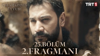 Kudüs Fatihi Selahaddin Eyyubi 25. Bölüm 2.Fragmanı