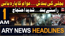 ARY News 1 AM Headlines 18th May 2024 | Power Outage In Karachi | Public Protest Against Load Shedding | Roads Blocks