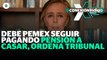 Tribunal determina que Pemex debe seguir pagando a María Amparo Casar pensión por viudez