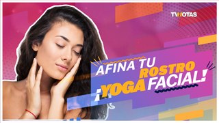 TVTips: Afina tu rostro con yoga facial
