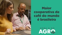 Os segredos da maior cooperativa de café do mundo | HORA H DO AGRO