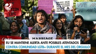 EU se mantiene alerta ante posibles atentados contra comunidad LGTB+ durante el mes del Orgullo