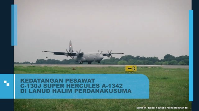 Kedatangan Pesawat C-130J Super Hercules A-1342 di Lanud Halim Perdanakusuma, Jakarta