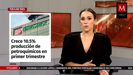 Producción de petroquímicos crece 10.5% en primer trimestre de 2024