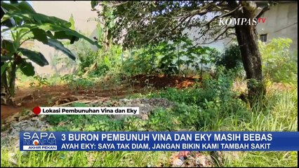 Soal 3 Buron Pembunuh Vina, Ayah Eky: Saya Tak Diam, Jangan Bikin Kami Tambah Sakit