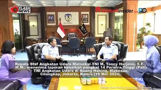 KASAU MENERIMA LAPORAN KENAIKAN PANGKAT 14 PERWIRA TINGGI TNI ANGKATAN UDARA