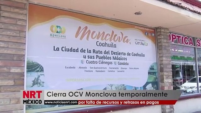Cierra OCV Monclova temporalmente por falta de recursos y retrasos en pagos _ NRT noticias