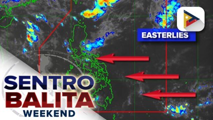 Easterlies,  umiiral sa malaking bahagi ng bansa