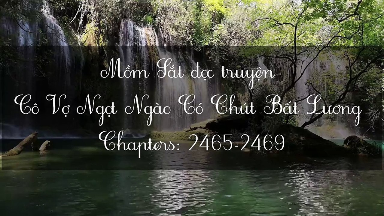 Chương 2465-2469 Cô Vợ Ngọt Ngào Có Chút Bất Lương