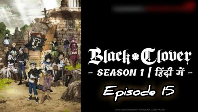 Black Clover S01 - E15 Hindi Episodes - The Diamond Mage | ChillAndZeal |