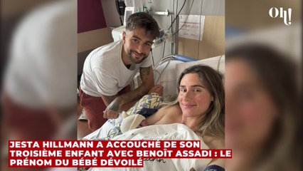 Jesta Hillmann a accouché de son troisième enfant avec Benoît Assadi : le prénom du bébé dévoilé