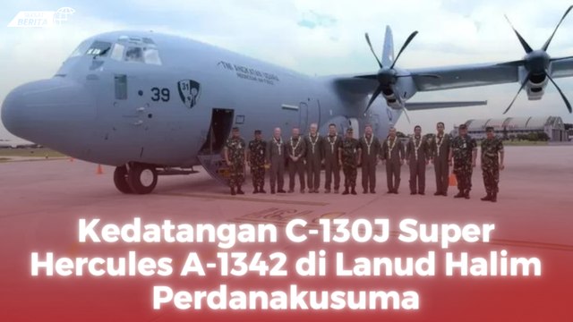 Kedatangan C-130J Super Hercules A-1342 di Lanud Halim Perdanakusuma