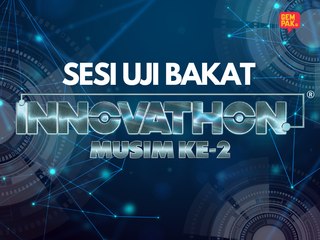 [PROMO] Uji Bakat INNOVATHON Musim Ke-2