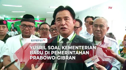 Kata Yusril Soal Wacana Kementerian Baru di Pemerintahan Prabowo-Gibran