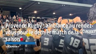 Provence Rugby : ambiance au rendez-vous pour le dernier match de la saison
