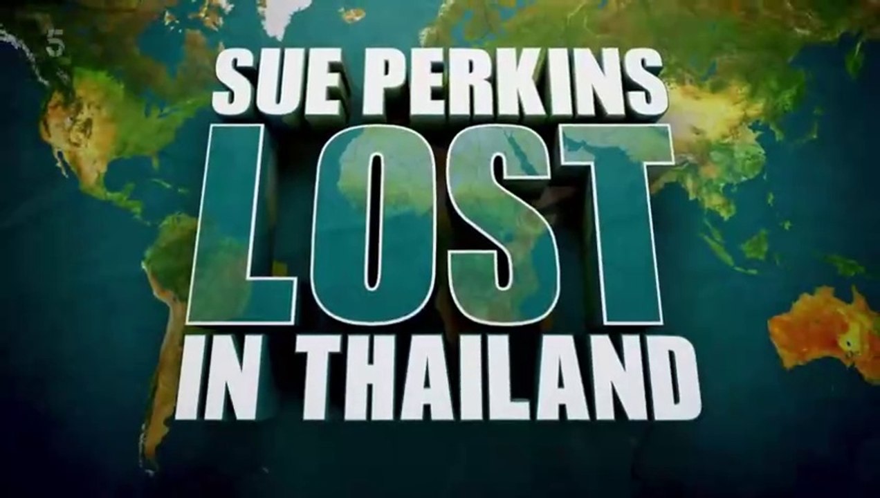 Sue Perkins Lost in Thailand S01E02
