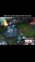 Nghe nói Camille giang hồ nhất Top Lane - Đội Trưởng Feed - Liên Minh Huyền Thoại