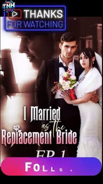 I Married as the Replacement Bride