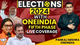 Fifth Phase Voting Live Coverage On 20th May Only on Oneindia| Lok Sabha Elections 2024