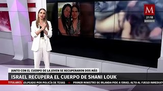 Israel recupera cuerpo de Shani Louk, novia del mexicano rehén en Gaza