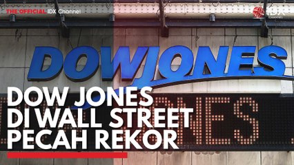 Dow Jones di Wall Street Pecah Rekor