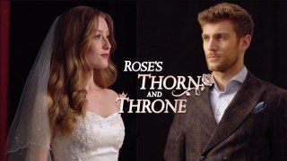 Rose's Thorn and Throne Full Episode