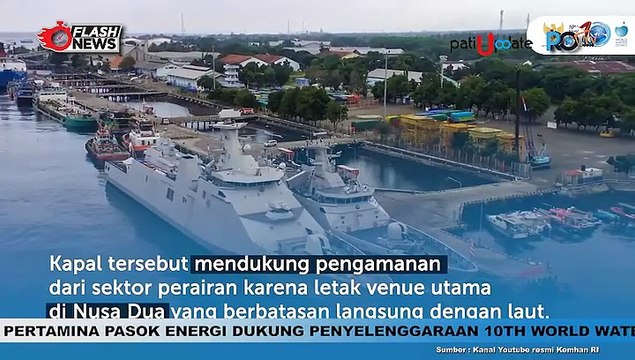 11 Kapal Perang TNI AL Tiba di Pelabuhan Benoa untuk Amankan World Water Forum