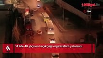 14 ilde 40 göçmen kaçakçılığı organizatörü yakalandı