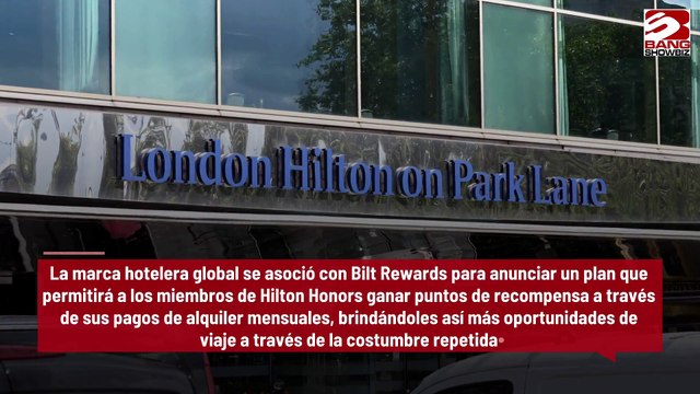 Anuncia Hilton nuevo programa de recompensas