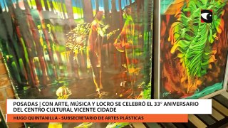 Posadas | Con arte, música y locro se celebró el 33° Aniversario del Centro Cultural Vicente Cidade.