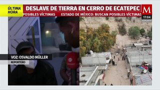 El deslave de un cerro causa estragos en Ecatepec, Estado de México