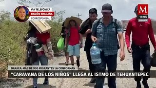 La caravana 'de los niños migrantes' llega al Istmo de Tehuantepec